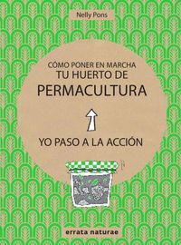 CÓMO PONER EN MARCHA TU HUERTO DE PERMACULTURA