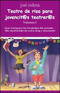 TEATRO DE RISA PARA JOVENCIT@S TEATRER@S. VOLUMEN I