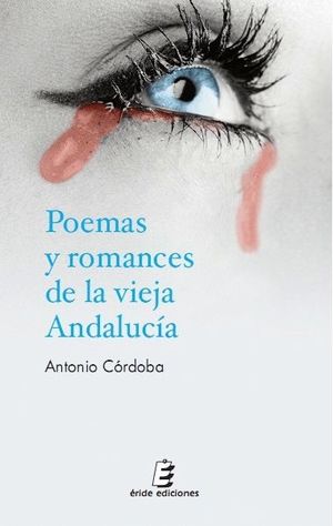 POEMAS Y ROMANCES DE LA VIEJA ANDALUCIA