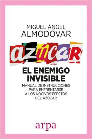 AZUCAR. EL ENEMIGO INVISIBLE