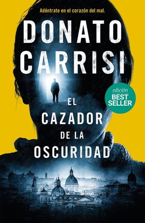 EL CAZADOR DE LA OSCURIDAD