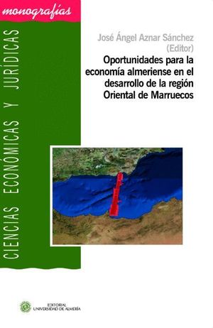 OPORTUNIDADES PARA LA ECONOMIA ALMERIENSE EN EL DESARROLLO DE LA