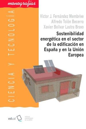 SOSTENIBILIDAD ENERGETICA EN EL SECTOR DE LA EDIFICACION EN