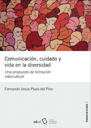 COMUNICACIÓN, CUIDADO Y VIDA EN LA DIVERSIDAD