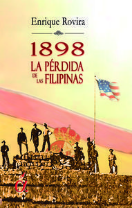 1898 LA PERDIDA DE LAS FILIPINAS