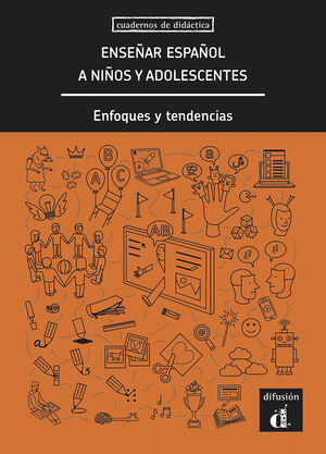 ENSEÑAR ESPAÑOL A NIÑOS Y ADOLESCENTES