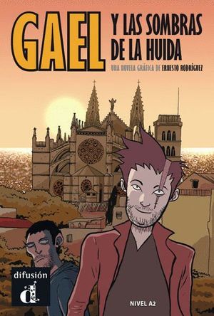 GAEL Y LAS SOMBRAS DE LA HUIDA (A2) NOVELA GRAFICA