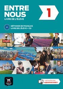 ENTRE NOUS 1 LIVRE DE L'ELEVE + CD