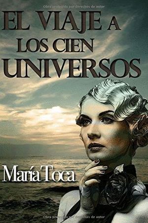 EL VIAJE A LOS CIEN UNIVERSOS