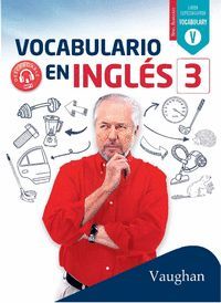 VOCABULARIO EN INGLÉS 3 LIBRO ESPECIALIZADO