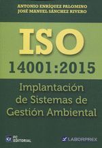 ISO 14001:2015. IMPLANTACIÓN DE SISTEMAS DE GESTIÓN AMBIENTAL