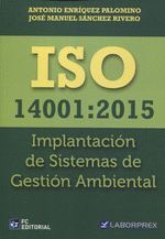 ISO 14001:2015. IMPLANTACIÓN DE SISTEMAS DE GESTIÓN AMBIENTAL