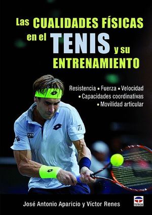 LAS CUALIDADES FISICAS EN EL TENIS Y SU ENTRENAMIENTO