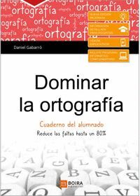 DOMINAR LA ORTOGRAFIA-CUADERNO DEL ALUMNO