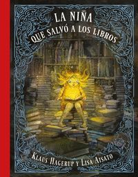 LA NIÑA QUE QUERÍA SALVAR A LOS LIBROS