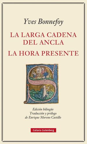 LA LARGA CADENA DEL ANCLA Y LA HORA PRESENTE (BILINGUE)