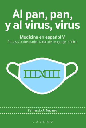 AL PAN, PAN, Y AL VIRUS, VIRUS