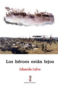 HEROES ESTAN LEJOS