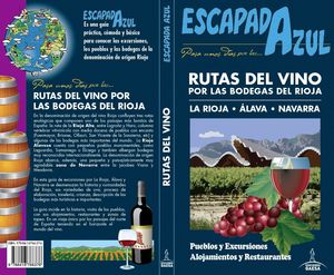 RUTAS DEL VINO POR LAS BODEGAS DEL RIOJA 2016 (ESCAPADA AZUL)