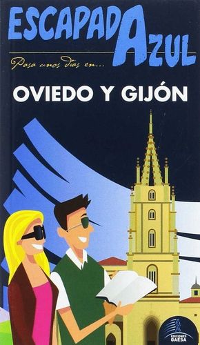 OVIEDO Y GIJON (ESCAPADA AZUL 2017)