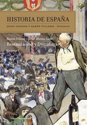 HISTORIA DE ESPAÑA VOL 7. RESTAURACION Y DICTADURA