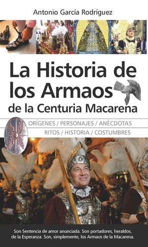 LA HISTORIA DE LOS ARMAOS DE LA CENTURIA MACAREN