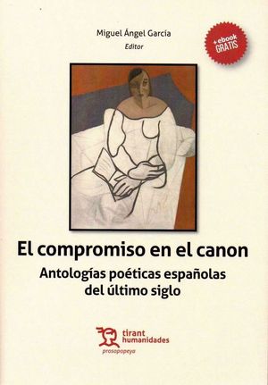 EL COMPROMISO EN EL CANON. ANTOLOGÍAS POÉTICAS ESPAÑOLAS DEL ÚLTIMO SIGLO