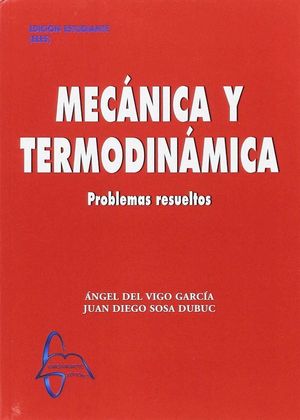 MECANICA Y TERMODINAMICA: PROBLEMAS RESUELTOS