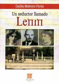 UN SEDUCTOR LLAMADO LENIN