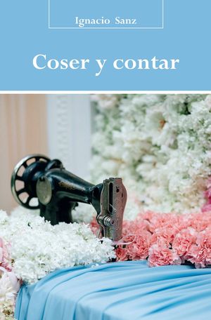 COSER Y CONTAR