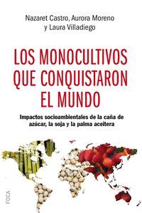 LOS MONOCULTIVOS QUE CONQUISTARON EL MUNDO