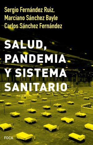 SALUD PANDEMIA Y SISTEMA SANITARIO