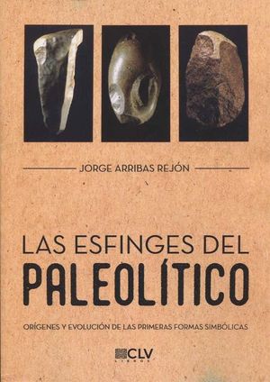 LAS ESFINGES DEL PALEOLITICO