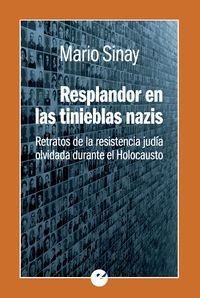 RESPLANDOR EN LAS TINIEBLAS NAZIS