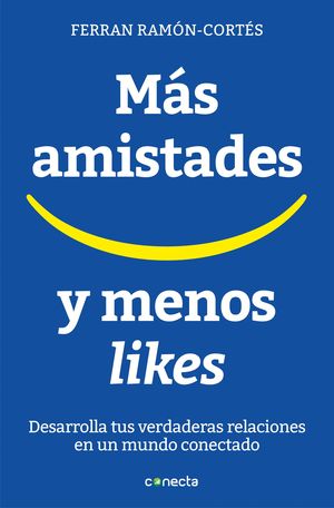 MAS AMISTADES Y MENOS 