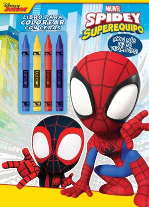 SPIDEY Y SU SUPEREQUIPO. LIBRO PARA COLOREAR CON CERAS