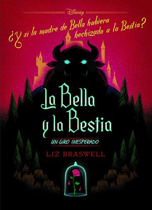 LA BELLA Y LA BESTIA (UN GIRO INESPERADO)