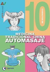 10 MINUTOS DE MEDICINA TRADICIONAL  CHINA AUTOMASAJE