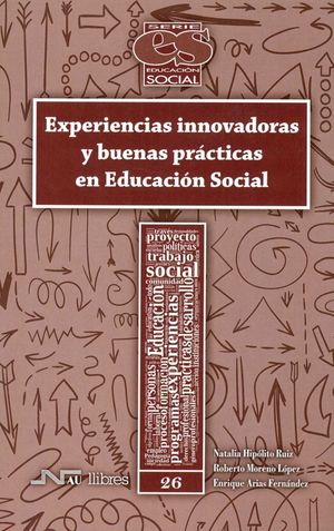 EXPERIENCIAS INNOVADORAS Y BUENAS PRÁCTICAS EN EDUCACIÓN SOCIAL