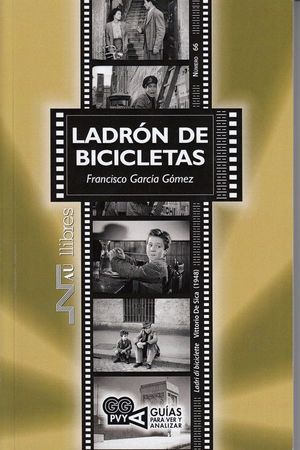 LADRÓN DE BICICLETAS (LADRI DI BICICLETTE). VITTORIO DE SICA (1948)