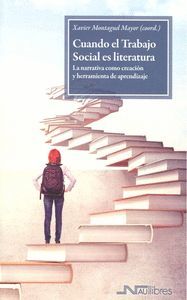 CUANDO EL TRABAJO SOCIAL ES LITERATURA