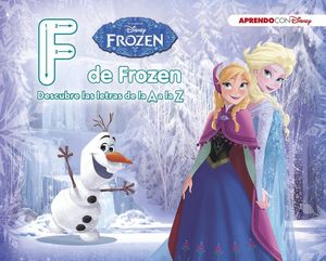 FROZEN. F DE FROZEN (DESCUBRE LAS LETRAS DE LA A A LA Z CON DISNE