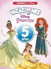 VACACIONES CON LAS PRINCESAS DISNEY (5 AÑOS)