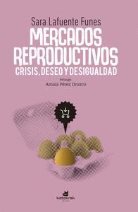 MERCADOS REPRODUCTIVOS: CRISIS, DESEO Y DESIGUALDAD