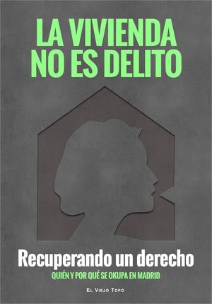 LA VIVIENDA NO ES DELITO