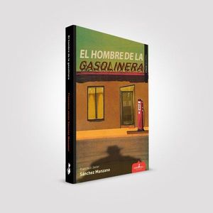 EL HOMBRE DE LA GASOLINERA