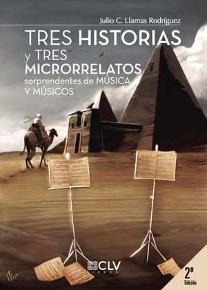 TRES HISTORIAS Y TRES MICRORRELATOS SORPRENDENTES DE MÚSICA Y MÚSICOS