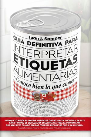 GUIA DEFINITIVA PARA INTERPRETAR ETIQUETAS ALIMENTARIAS