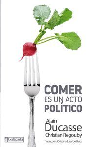 COMER ES UN ACTO POLÍTICO