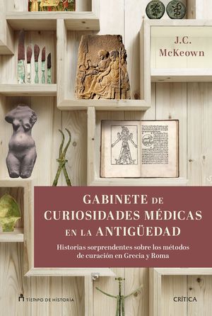 GABINETE DE CURIOSIDADES MEDICAS DE LA ANTIGUEDAD